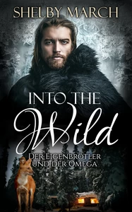 Titel: Into the Wild - der Eigenbrötler und der Omega
