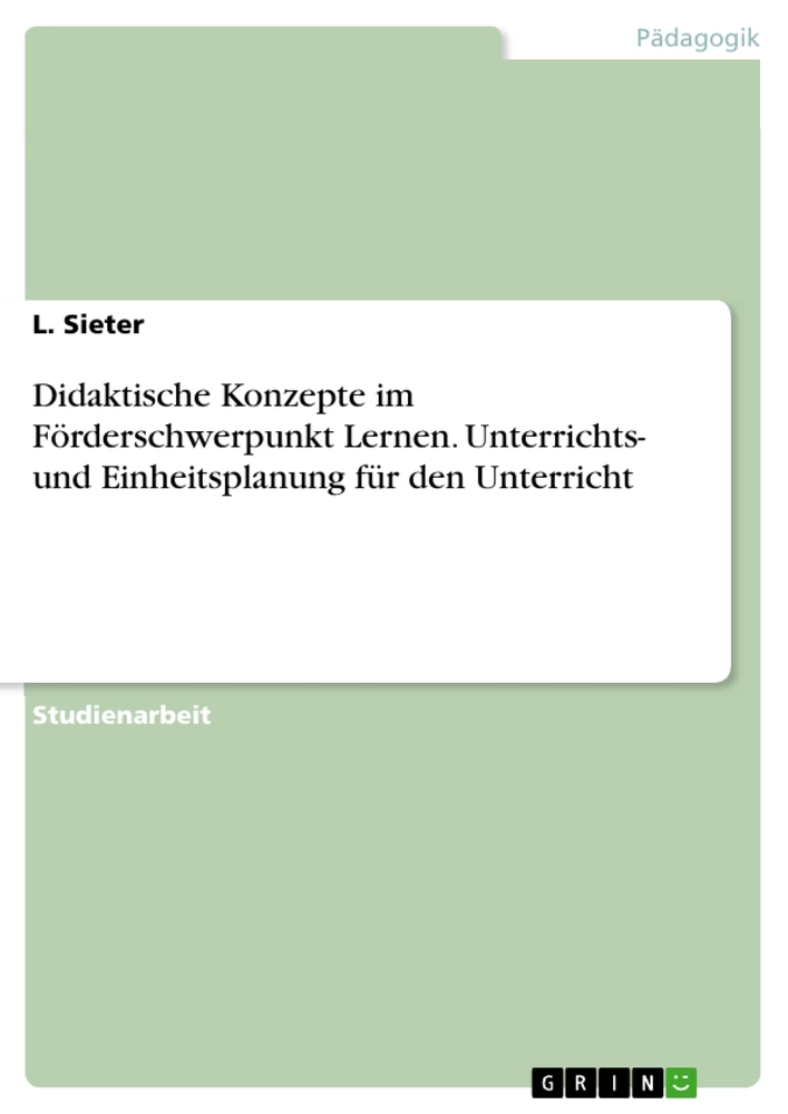 Título: Didaktische Konzepte im Förderschwerpunkt Lernen. Unterrichts- und Einheitsplanung für den Unterricht