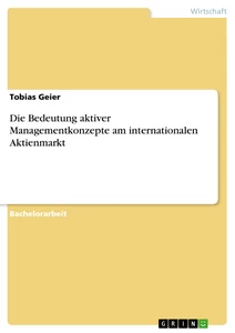 Titel: Die Bedeutung aktiver Managementkonzepte am internationalen Aktienmarkt