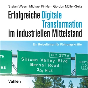 Titel: Erfolgreiche digitale Transformation im industriellen Mittelstand