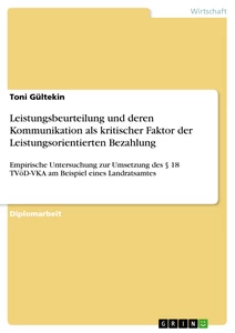 Titre: Leistungsbeurteilung und deren Kommunikation als kritischer Faktor der Leistungsorientierten Bezahlung