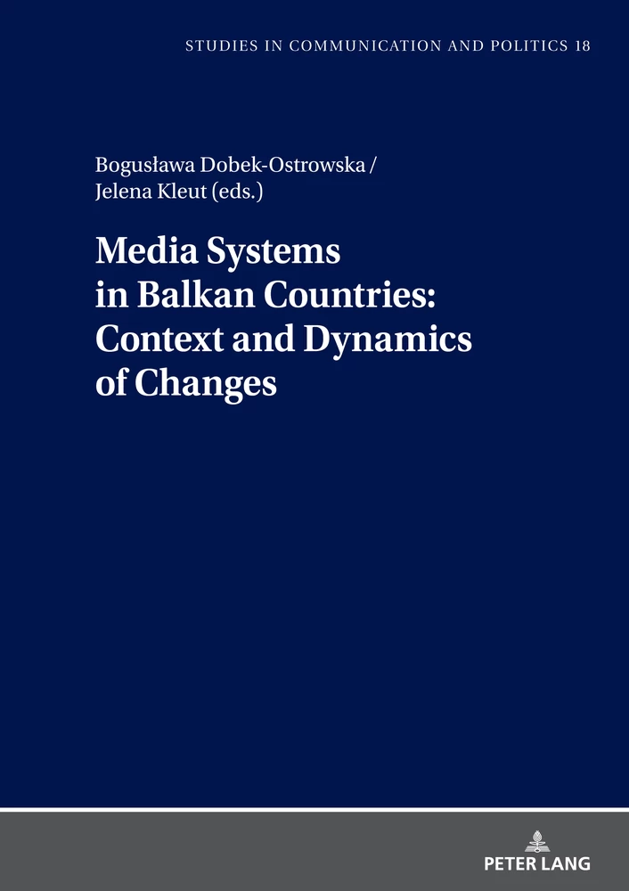 Title: Media Systems in Balkan Countries: Context and Dynamics of Changes