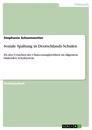 Title: Soziale Spaltung in Deutschlands Schulen