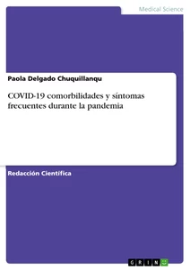 Titel: COVID-19 comorbilidades y síntomas frecuentes durante la pandemia