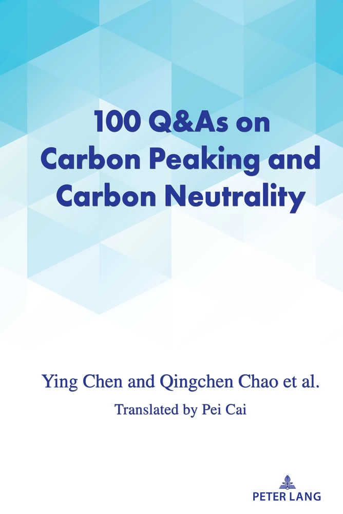 Title: 100 Q&As on Carbon Peaking and Carbon Neutrality