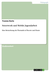 Titre: Streetwork und Mobile Jugendarbeit