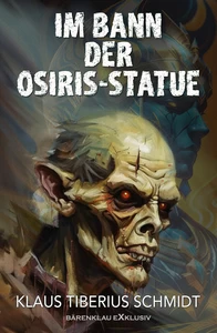 Titel: Im Bann der Osiris-Statue