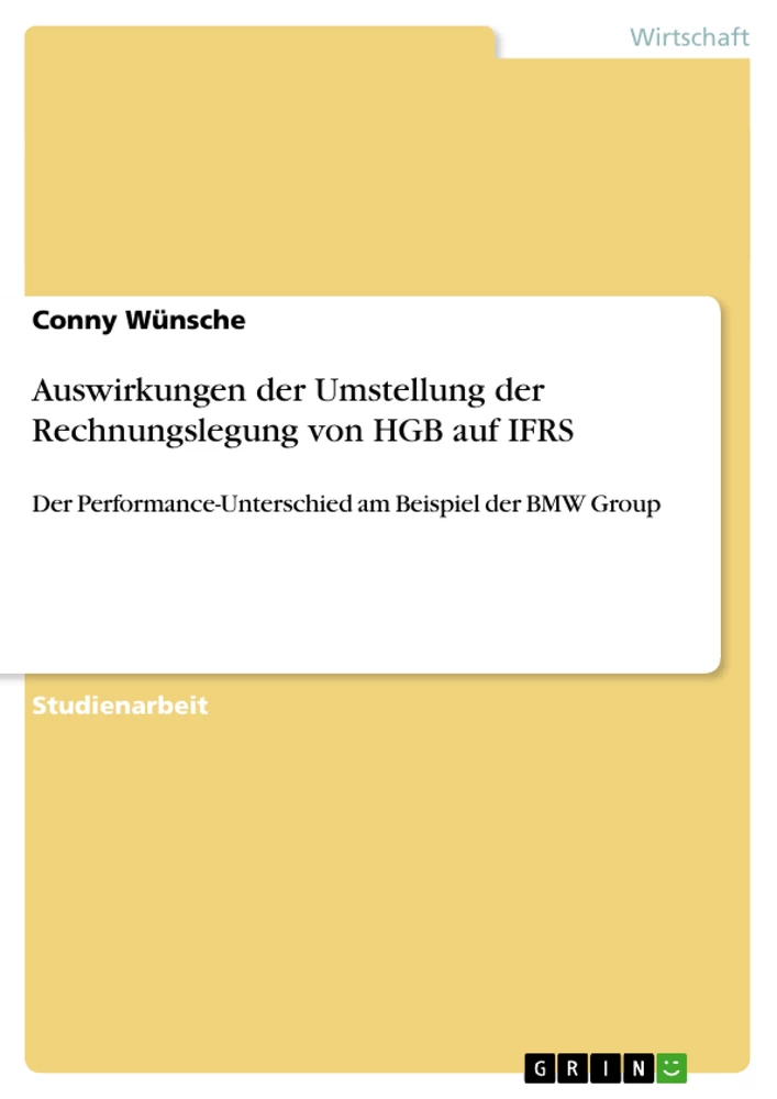 Titel: Auswirkungen der Umstellung der Rechnungslegung von HGB auf IFRS