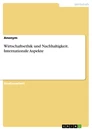 Title: Wirtschaftsethik und Nachhaltigkeit. Internationale Aspekte