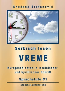 Titel: Serbisch: Kurzgeschichten "Vreme" - Sprachstufe C1