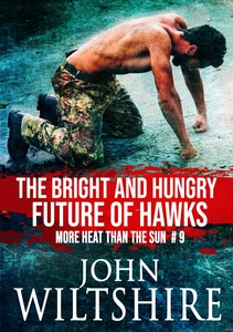 Titel: The Bright and Hungry Future of Hawks
