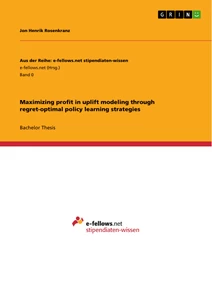 Titre: Maximizing profit in uplift modeling through regret-optimal policy learning strategies