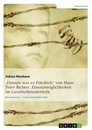 Titel: "Damals war es Friedrich" von Hans Peter Richter. Einsatzmöglichkeiten im Geschichtsunterricht