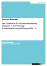 Título: Die Positionen der Gehaltsabrechnung erläutern (Unterweisung Sozialversicherungsfachangestellte / -r)