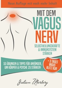 Titel: Mit dem VAGUS NERV Selbstheilungskräfte & Immunsystem stärken