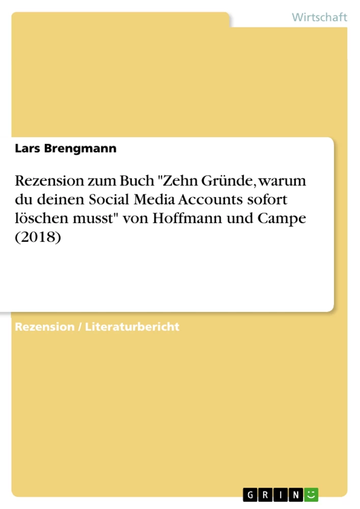 Title: Rezension zum Buch "Zehn Gründe, warum du deinen Social Media Accounts sofort löschen musst" von Hoffmann und Campe (2018)