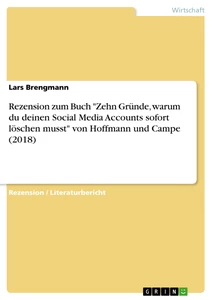 Title: Rezension zum Buch "Zehn Gründe, warum du deinen Social Media Accounts sofort löschen musst" von Hoffmann und Campe (2018)