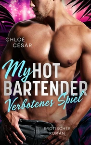 Titel: My Hot Bartender - Verbotenes Spiel