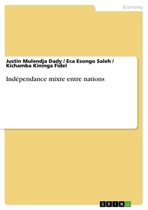 Titel: Indépendance mixte entre nations