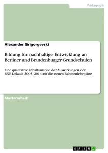 Titre: Bildung für nachhaltige Entwicklung an Berliner und Brandenburger Grundschulen