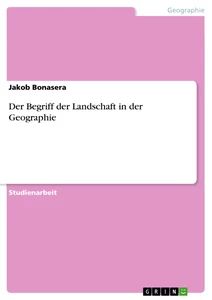 Titre: Der Begriff der Landschaft in der Geographie