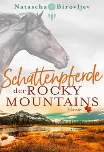 Titel: Schattenpferde der Rocky Mountains
