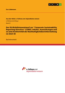 Titel: Der EU-Richtlinienentwurf zur "Corporate Sustainability Reporting Directive" (CSRD). Inhalte, Auswirkungen und ex-ante Konformität der Nachhaltigkeitsberichterstattung im DAX 40