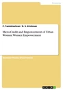Titel: Micro-Credit and Empowerment of Urban Women. Women Empowerment