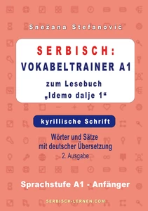 Titel: Serbisch: Vokabeltrainer A1 zum Buch "Idemo dalje 1" - kyrillische Schrift
