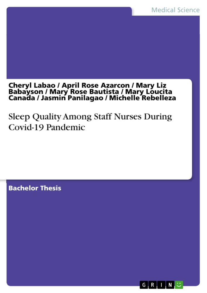 Titel: Sleep Quality Among Staff Nurses During Covid-19 Pandemic