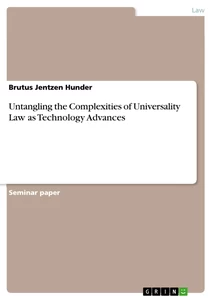 Título: Untangling the Complexities of Universality Law as Technology Advances