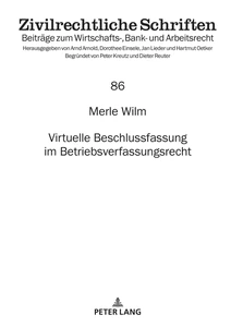 Title: Virtuelle Beschlussfassung im Betriebsverfassungsrecht