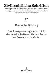 Title: Das Transparenzregister im Licht der gesellschaftsrechtlichen Praxis mit Fokus auf die GmbH