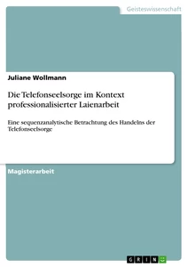 Titre: Die Telefonseelsorge im Kontext professionalisierter Laienarbeit