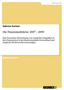 Title: Die Finanzmarktkrise 2007 - 2009