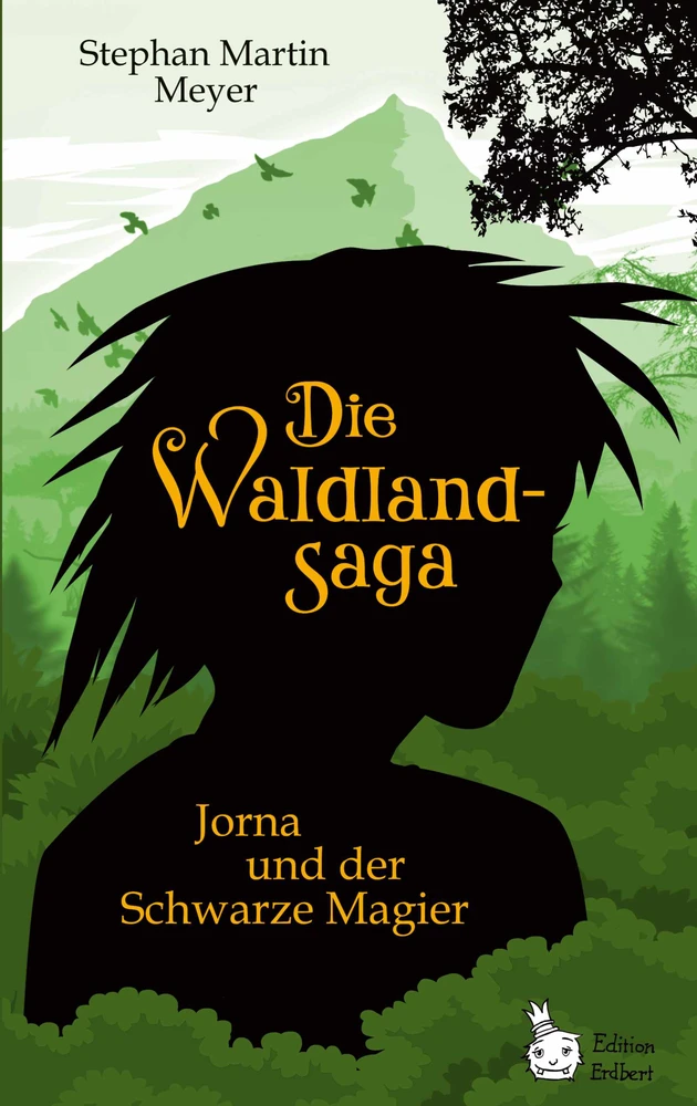 Titel: Die Waldlandsaga: Jorna und der Schwarze Magier