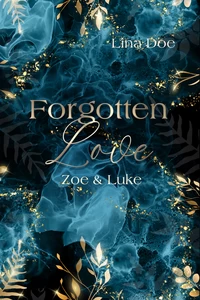 Titel: Forgotten Love - Zoe & Luke
