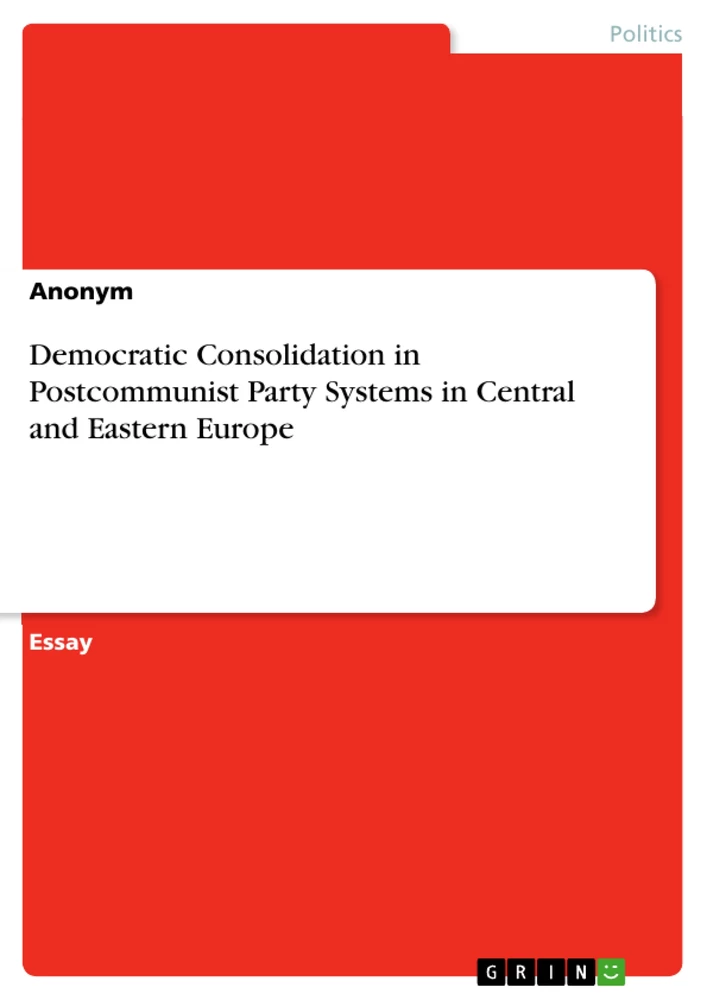 Title: Democratic Consolidation in Postcommunist Party Systems in Central and Eastern Europe