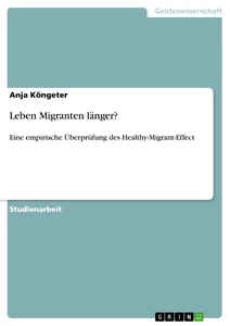 Titre: Leben Migranten länger? 