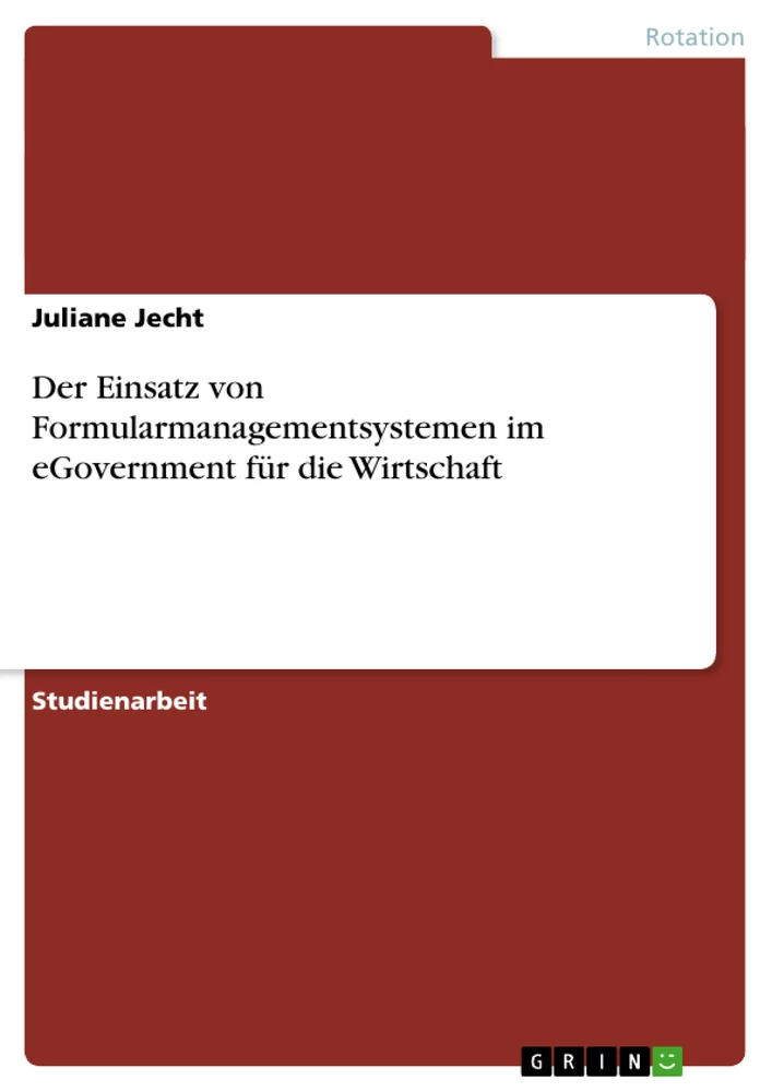 Título: Der Einsatz von Formularmanagementsystemen im eGovernment für die Wirtschaft