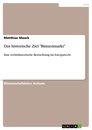 Titel: Das historische Ziel "Binnenmarkt"