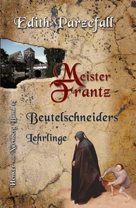 Titel: Meister Frantz: Beutelschneiders Lehrlinge