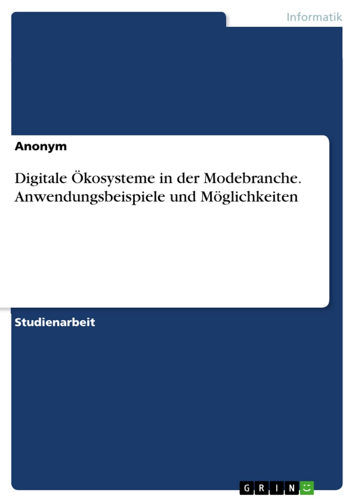 Titre: Digitale Ökosysteme in der Modebranche. Anwendungsbeispiele und Möglichkeiten