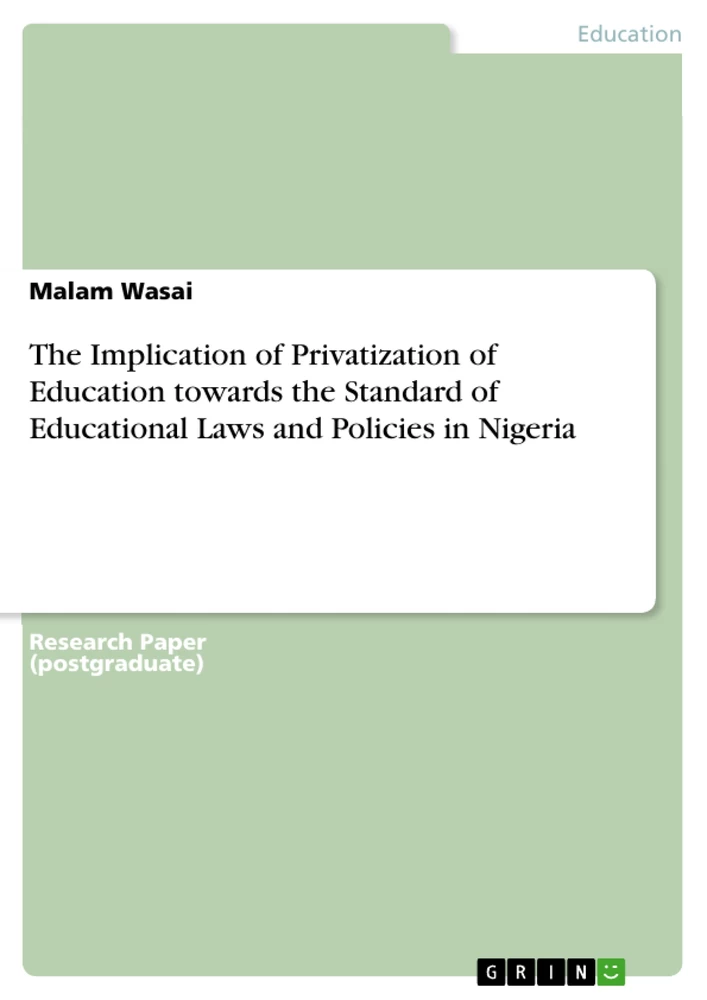 Title: The Implication of Privatization of Education towards the Standard of Educational Laws and Policies in Nigeria