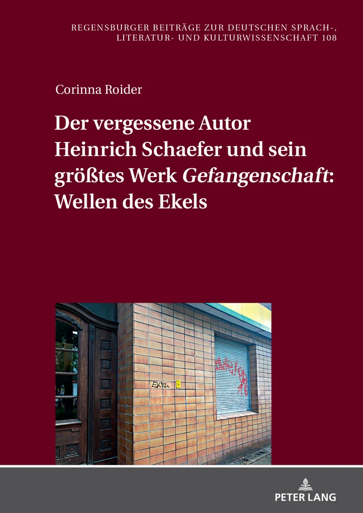 Titel: Der vergessene Autor Heinrich Schaefer und sein größtes Werk «Gefangenschaft»: Wellen des Ekels
