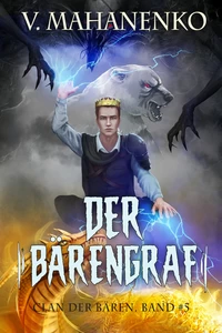 Titel: Der Bärengraf (Clan der Bären Band 5): Fantasy-Saga