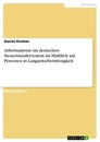 Title: Arbeitsanreize im deutschen Steuertransfersystem im Hinblick auf Personen in Langzeitarbeitslosigkeit