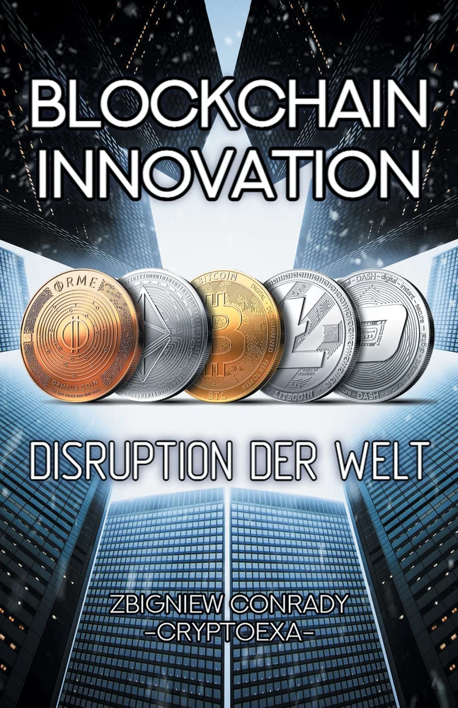 Titel: Blockchain Innovation - Disruption der Welt