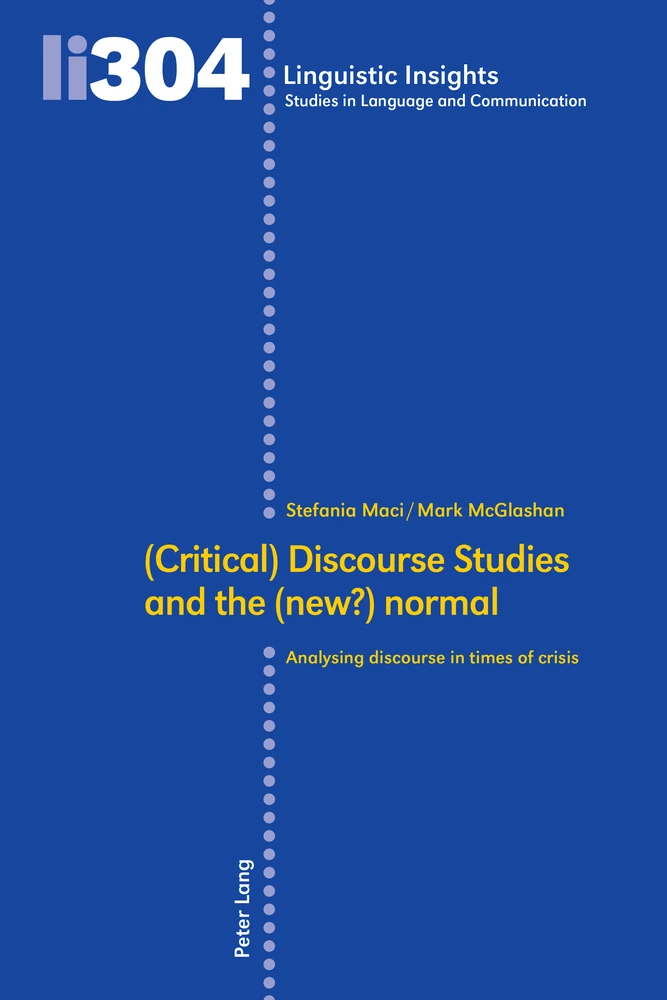 Title: (Critical) Discourse Studies and the (new?) normal