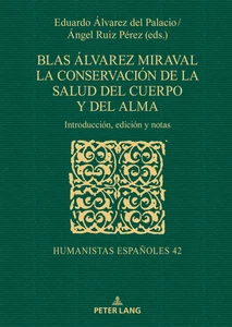 Title: Blas Álvarez Miraval. La conservación de la salud del cuerpo y del alma